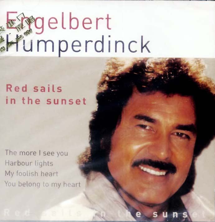 英格伯．漢鮑帝 - 日落紅帆 Engelbert Humperdinck-Red Sails In The Sunset