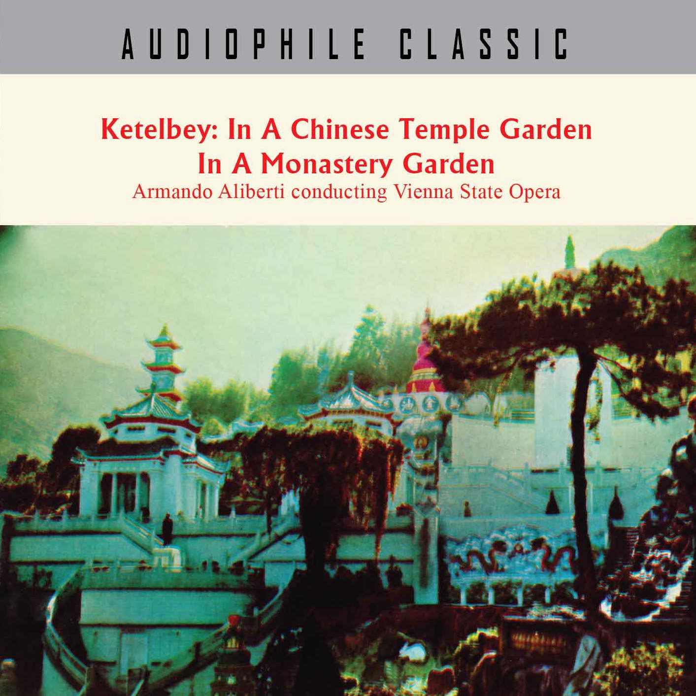 Ketelbey: In A Chinese Temple Garden