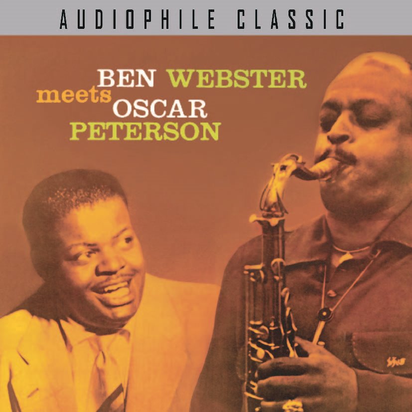 BEN WEBSTER meets OSCAR PETERSON